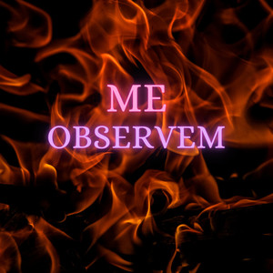 Me Observem! (Explicit)
