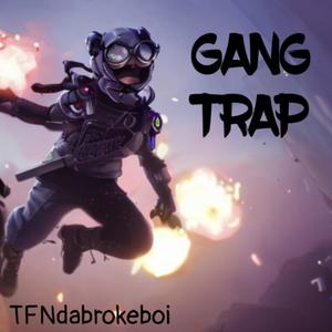 Gang Trap