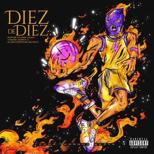 Diez De Diez (feat. Young Darhi & elawitadodelbloke) [Explicit]