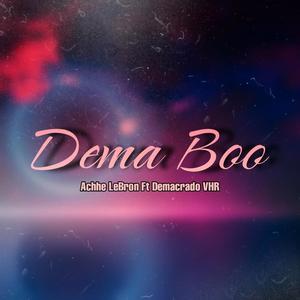 Dema Boo (feat. DEMACRADO VHR) (Explicit)