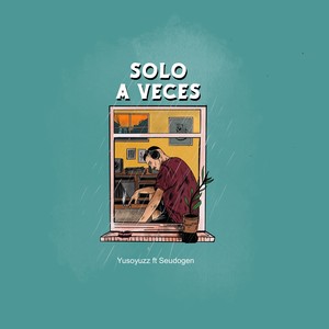 Solo a Veces (Explicit)