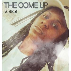 The Come Up (Explicit)
