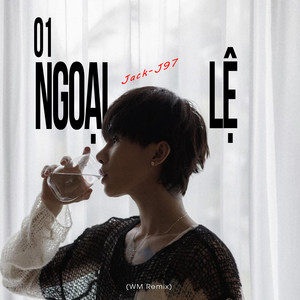 01 Ngoại Lệ (WM Remix)