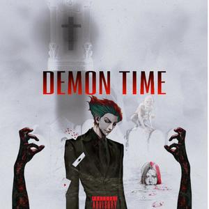 Demon Time (Explicit)