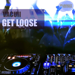Get Loose (Original Mix)