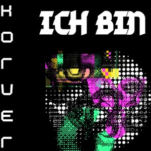 ICH BIN (BERLIN TECHNO)