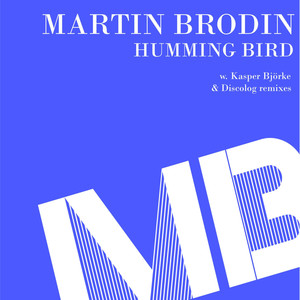 Humming Bird (Kasper Bjorke Remix)