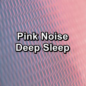 Pink Noise Deep Sleep