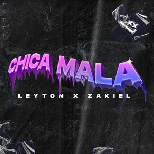 Chica Mala (Explicit)
