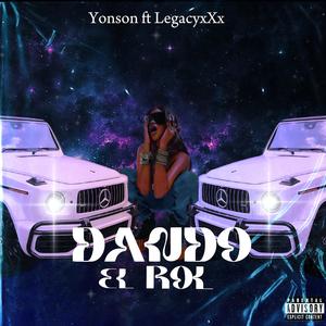 Dando El Rol (feat. LegacyxXx) [Explicit]