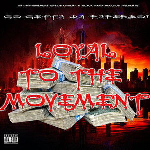 Loyal to the Movement (Explicit)