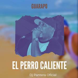 El Perro Caliente - Guarapo