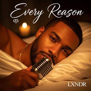Every Reason (feat. LXNDR)