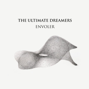 The Ultimate Dreamers - Envoler (Curtain Rework)