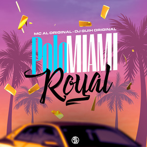 Polo Miami Royal (Explicit)