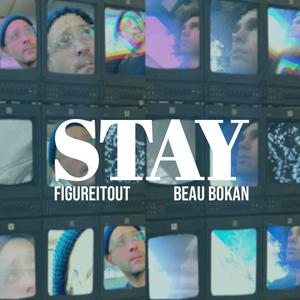 Stay (feat. Beau Bokan) (Explicit)