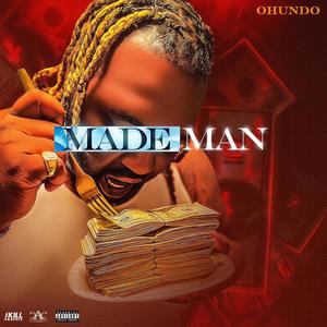 MADE MAN (Explicit)