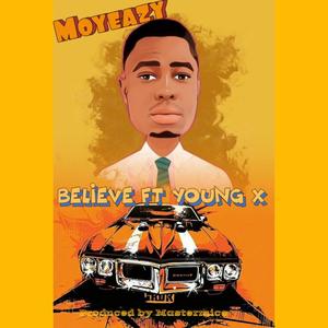 Believe (feat. Young X) [Explicit]