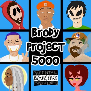 Brody Project 5000 (Explicit)