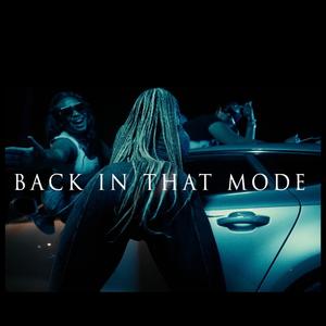 Back In That Mode (Explicit)