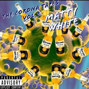 The Corona Tapes, Vol. 2 (Explicit)