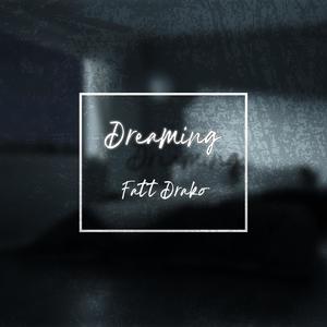 Dreaming (Explicit)