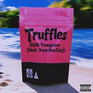 Truffles (feat. 9unchoZay) (Explicit)