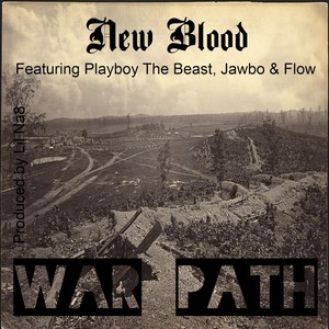 War Path (feat. Playboy The Beast, Jawbo & Flow!) [Explicit]