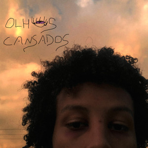 Olhos Cansados (Explicit)