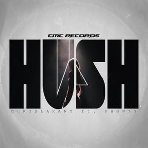 HUSH (feat. PHONZY) (Explicit)