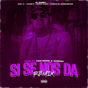 SI SE NOS DA (Remix)