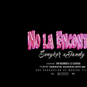 No la encontré (feat. Dandy) [Explicit]