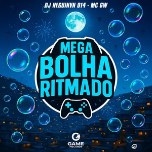Mega Bolha Ritmado (Explicit)