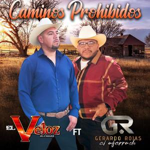 Caminos Prohibidos (feat. Gerardo Rojas El Aferrado)