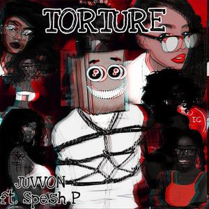 Torture (feat. Spesh P)