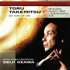 Takemitsu: Requiem; Family Tree; My Way Of Life