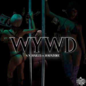 WYWD (feat. Hauntore) [Explicit]