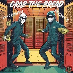 Grab The Bread (feat. Persian X) [Explicit]