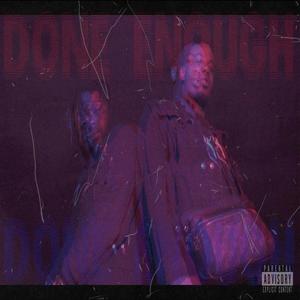 Done Enough (feat. Home-D-Vo) (Explicit)