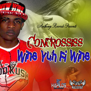 Wine Yuh Fi Wine - Single