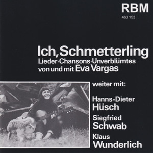 Ich, Schmetterling - Songs