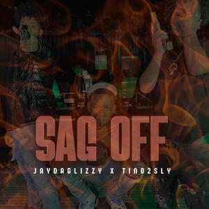 Sag Off (feat. Tino2Sly) [Explicit]