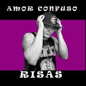 Amor Confuso (Explicit)