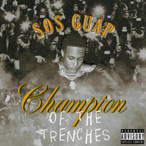 Champion Of The Trenches (Explicit)