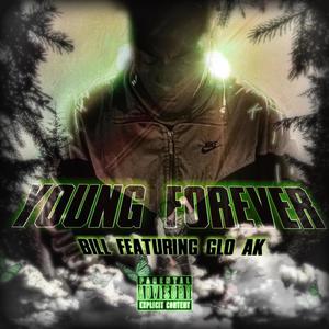YOUNG FOREVER (feat. GLO AK) (Explicit)