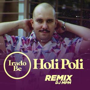 Holi Poli (Dj MPM Remix)