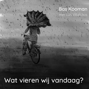 Wat vieren wij vandaag(feat. Luis Villalobos)