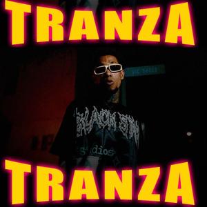 Tranza (feat. Moncholo La Vainilla) (Explicit)