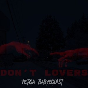 Don't Lovers (Explicit)