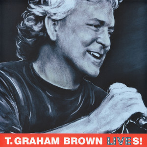 T. Graham Brown - Livin' on Love (Live)